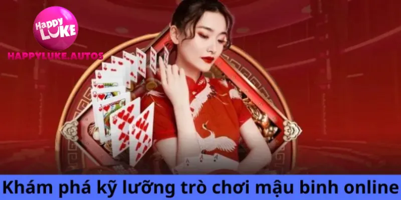 Khám phá kỹ lưỡng trò chơi mậu binh online