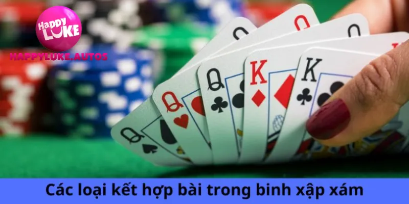 Các loại kết hợp bài trong binh xập xám